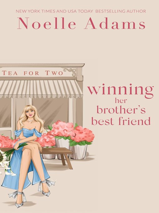 Title details for Winning her Brother's Best Friend by Noelle Adams - Available